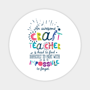 An Awesome Craft Teacher Gift Idea - Impossible to forget Magnet